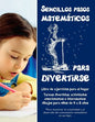 Sencillos pasos matemáticos para divertirse: Libro de ejercicios para el hogar - Tareas divertidas, actividades emocionantes e interesantes dibujos pa - Paperback