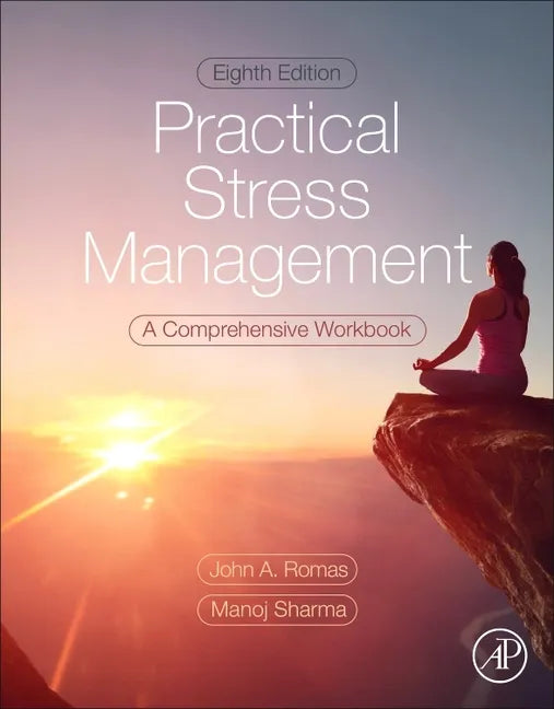 Practical Stress Management: A Comprehensive Workbook - Paperback