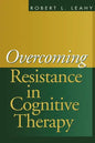Overcoming Resistance in Cognitive Therapy - Paperback