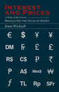 Interest and Prices: A Study of the Causes Regulating the Value of Money - Paperback
