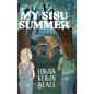 My Sisu Summer - Hardcover