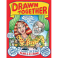 Drawn Together: The Collected Works of R. and A. Crumb - Hardcover
