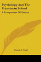 Psychology and the Franciscan School: A Symposium of Essays - Paperback
