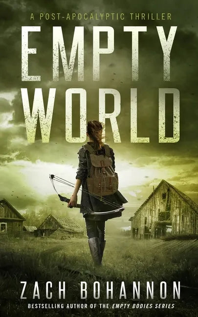 Empty World: A Post-Apocalyptic Zombie Thriller - Paperback