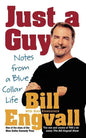 Just a Guy: Notes from a Blue Collar Life - Paperback