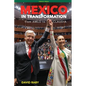 Mexico in Transformation - from AMLO to Claudia: A 'new Mexican revolution' in the time of Trump - Paperback