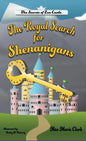 The Royal Search for Shenanigans - Hardcover
