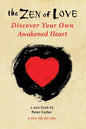 The Zen of Love: Discover Your Own Awakened Heart - Paperback