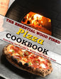 The Essential Wood Fired Pizza Cookbook: Unlocking the Secrets to World-Class Pies at Home - Paperback