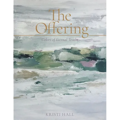 The Offering: Colors of Eternal Truths - Paperback