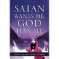 Satan Wants Me, God Has Me. - Paperback