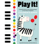 Play It! Children's Songs: A Superfast Way to Learn Awesome Songs on Your Piano or Keyboard - Hardcover