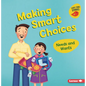 Making Smart Choices: Needs and Wants - Paperback