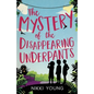 The Mystery of the Disappearing Underpants - Paperback