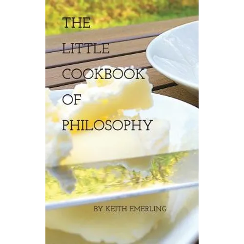 The Little Cookbook of Philosophy - Hardcover