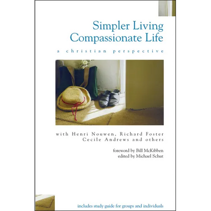 Simpler Living, Compassionate Life: A Christian Perspective - Paperback