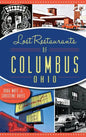 Lost Restaurants of Columbus, Ohio - Hardcover