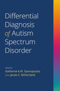 Differential Diagnosis of Autism Spectrum Disorder - Paperback