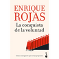 La Conquista de la Voluntad: Cómo Conseguir Lo Que Te Has Propuesto / The Conquest of Will - Paperback