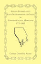 Hunter Sutherland's Slave Manumissions and Sales in Harford County, Maryland, 1775-1865 - Paperback