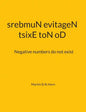 tsixE toN oD srebmuN evitageN: Negative numbers do not exist - Paperback