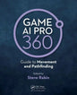 Game AI Pro 360: Guide to Movement and Pathfinding - Paperback