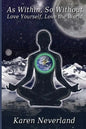 As Within, So Without: Love Yourself, Love the World - Paperback