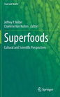 Superfoods: Cultural and Scientific Perspectives - Hardcover