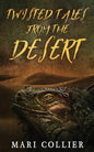 Twisted Tales From The Desert - Paperback
