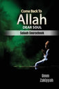 Come Back To Allah, Dear Soul: Salaah Coursebook - Paperback