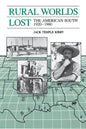 Rural Worlds Lost: The American South, 1920-1960 - Paperback