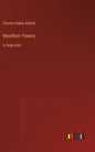 Wyndham Towers: in large print - Hardcover
