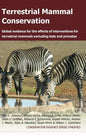 Terrestrial Mammal Conservation: Global Evidence for the Effects of Interventions for Terrestrial Mammals Excluding Bats and Primates - Hardcover