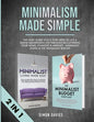 Minimalism Made Simple: The Only Guide You'll Ever Need To Live A Simple Meaningful Life Through Decluttering Your Home, Finances & Mindset - - Paperback