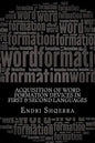 Acquisition of Word Formation Devices in First & Second Languages: Morphological Cross-linguistic Influence - Paperback