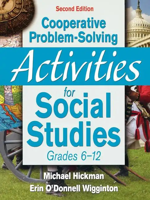 Cooperative Problem-Solving Activities for Social Studies: Grades 6-12 - Paperback