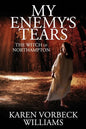 My Enemy's Tears: The Witch of Northampton - Paperback