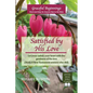 Satisfied by His Love: Let Jesus satisfy your heart with the goodness of His love (Study 8 New Testament women who did) - Paperback