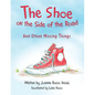 The Shoe on the Side of the Road: And Other Missing Things - Paperback