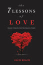 The 7 Lessons of Love: Heart Wisdom for Troubling Times - Paperback