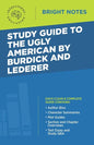 Study Guide to The Ugly American by Burdick and Lederer - Paperback