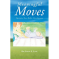 Meaningful Moves: Optimize Your Baby's Development - Paperback