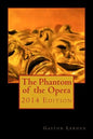 The Phantom of the Opera 2014 Edition - Paperback