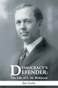 Democracy's Defender: The Life of L. M. Birkhead - Paperback