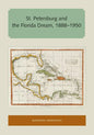 St. Petersburg and the Florida Dream, 1888-1950 - Paperback