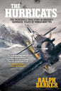 The Hurricats: The Incredible True Story of Britain's 'Kamikaze' Pilots of World War Two - Paperback
