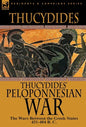 Thucydides' Peloponnesian War: The Wars Between the Greek States 431-404 B. C. - Hardcover