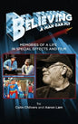 Believing a Man Can Fly: Memories of a Life in Special Effects and Film (hardback) - Hardcover