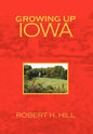 Growing Up Iowa - Hardcover