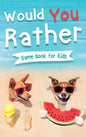 Would You Rather Book for Kids: Gamebook for Kids with 200+ Hilarious Silly Questions to Make You Laugh! Including Funny Bonus Trivias: Fun Scenarios - Hardcover
